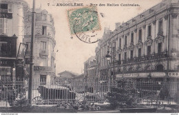 A12-16) ANGOULEME -  RUE DES HALLES CENTRALES  - EN 1907   - Angouleme