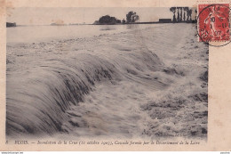 A11-41) BLOIS - INONDATION DE LA LA CRUE - 21 OCTOBRE 1907 - CASCADE FORMEE PAR LE DEVERSEMENT DE LA LOIRE - Blois