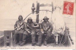 A9-62) BERCK - TYPES DE PECHEURS  - EN  1912 - Berck