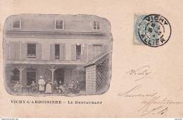 A7-03) VICHY - L ' ARDOISIERE - LE RESTAURANT - TERRASSE - LE PERSONNEL AVEC CLIENTS - EN 1904  - Vichy