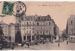 A2-87) LIMOGES - QUARTIER DES ARENES - ANIMEE - EN 1907 - Limoges