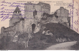 A21-47) CLERMONT DESSOUS , PRES  PORT SAINTE MARIE - ANCIENNE EGLISE ROMANE ET RESTES DU VIEUX CHATEAU - 1907 - 2 SCANS - Other & Unclassified