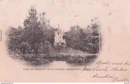 A18-24) LA ROCHE CHALAIS - DORDOGNE - PARC DU CHATEAU DE LA VALOUZE - EDIT. DE FAYOLLE - EN 1901 - ( 2 SCANS ) - Autres & Non Classés