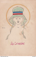 A15- ILLUSTRATEUR RUIZ - PARIS - SAINTE CATHERINE - FEMME ART NOUVEAU - RUBAN TISSUS TRICOLORE - PATRIOTIQUE - 2 SCANS  - Santa Caterina