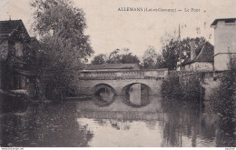 A13-47) ALLEMANS - LOT ET GARONNE - LE PONT - EN 1913  - ( 2 SCANS ) - Autres & Non Classés