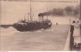 C16-62) BOULOGNE SUR MER - DEPART DU BATEAU DE VOYAGEURS POUR FOLKESTONE - ( ANIMEE - 2 SCANS ) - Boulogne Sur Mer