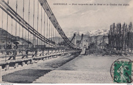 C1-38) GRENOBLE - PONT SUSPENDU SUR LE DRAC ET LA CHAINE DES ALPES - Grenoble