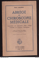 ABREGE DE CHIROSCOPIE MEDICALE - COMPORTANT UNE IMPORTANTE ETUDE CRITIQUE CONSACREE AU PROBLEME TYPOLOGIQUE. - MANGIN HE - Health