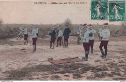 S12-49) SAUMUR - OFFICIER AU TIR A LA CIBLE - ( COLORISEE ) - Saumur