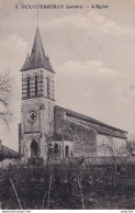 S12-40) POUYDESSEAUX (LANDES) L ' EGLISE - ( ANIMEE - HABITANTS - 2 SCANS ) - Autres & Non Classés