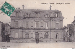 S7-47) 47) VILLENEUVE SUR LOT - LA CAISSE D ' EPARGNE - ( ANIMEE ) - Villeneuve Sur Lot