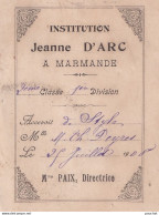 MARMANDE - INSTITUTION JEANNE D ARC  2 EME CLASSE - 1 ERE DIVISION - 1908 - MME PAIX , DIRECTRICE - Diploma & School Reports