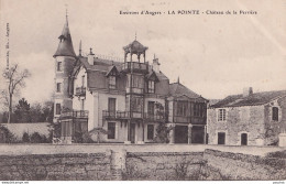 S21-49) ENVIRONS D ' ANGERS - LA POINTE - CHATEAU DE LA PERRIERE - ( 2 SCANS ) - Autres & Non Classés