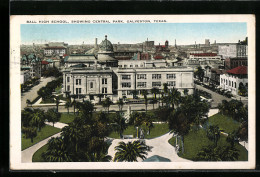 AK Galveston, TX, Ball Hight School, Showing Central Park  - Galveston