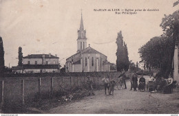 40) SAINT JEAN DE LIER (LANDES)  EGLISE PRISE DE DERRIERE - RUE PRINCIPALE - ( HABITANTS  - EDIT. LACROIX - 2 SCANS ) - Other & Unclassified