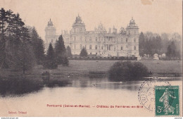 F8-77) PONTCARRE - CHATEAU DE FERRIERES EN BRIE   - Autres & Non Classés