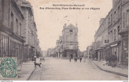 F7-50) SAINT HILAIRE DU HARCOUET (MANCHE) RUE D' AVRANCHES , PLACE SAINT MICHEL ET RUE D ' EGYPTE - Saint Hilaire Du Harcouet