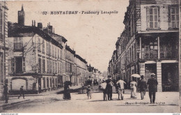 B14-82) MONTAUBAN - FAUBOURG LACAPELLE - ANIMEE - HABITANTS  - ( 2 SCANS ) - Montauban