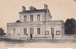 B10-33) SAILLANS GIRONDE LA MAIRIE - ANIMEE - HABITANTS - EDIT. GUILLIER , LIBOURNE - ( 2 SCANS ) - Autres & Non Classés