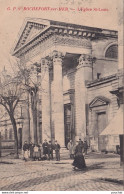 B6-17) ROCHEFORT SUR MER - L ' EGLISE SAINT LOUIS - ANIMEE - HABITANTS - 1907 - (  2 SCANS ) - Rochefort