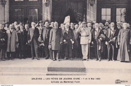 B5-45) ORLEANS - LES FETES DE JEANNE D 'ARC - 7 ET 8 MAI 1920 -  ARRIVEE DU MARECHAL FOCH - ( 2 SCANS ) - Orleans