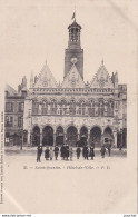 B2-02) SAINT QUENTIN - HOTEL DE VILLE - ( ANIMEE - HABITANTS - ECOLIERS - 2 SCANS ) - Saint Quentin