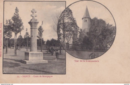 B20-54) NANCY - CROIX DE BOURGOGNE ET TOUR DE LA COMMANDERIE - ( 2 SCANS ) - Nancy