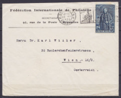 L. "Fédération Internationale De Philatélie" Affr. N°304 Flam. BRUXELLES 4 /23.VII 1930 Pour WIEN Oesterreich - Briefe U. Dokumente