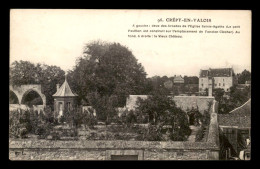 60 - CREPY-EN-VALOIS - LES ARCADES DE L'EGLISE STE-AGATHE ET LE VIEUX CHATEAU - Crepy En Valois