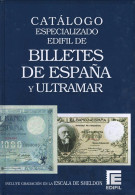 Catálogo Especializado De Billetes De España Y Ultramar. Edifil, 6ª Edición. Ma - Boeken & Software