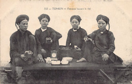 Viet Nam - TONKIN - Femmes Buvant Le Thé - Ed. P. Dieulefils 332 - Viêt-Nam