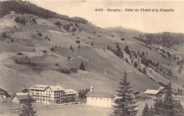 Suisse - Morgins (VS) Hôtel Du Chalet - La Chapelle - Ed. Phototypie Co 4125 - Other & Unclassified