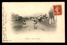 ALGERIE - TIPAZA - ENTREE DU VILLAGE - Autres & Non Classés