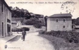 01 - Ain - SATHONAY - Le Chalet Des Eaux ( Route Du Camp Au Village ) - Unclassified