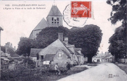 45 - Loiret -   CHILLEURS Aux BOIS - L Eglise- La Place Et La Route De Gallerand - Other & Unclassified