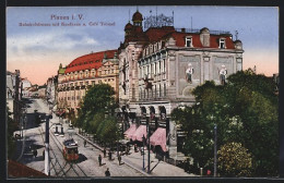 AK Plauen I. V., Bahnhofstrasse Mit Strassenbahn, Kaufhaus U. Cafe Trömel  - Tramways