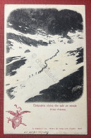 Cartolina - Compagna Alpina Che Sale Un Nevaio ( Valle D'Aosta ) - 1902 - Other & Unclassified