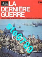 LA DERNIERE GUERRE N° 116  Histoire Guerre 1939 1945 Militaria - Storia