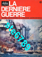 LA DERNIERE GUERRE N° 61  Histoire Guerre 1939 1945 Militaria - History