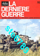 LA DERNIERE GUERRE N° 52  Histoire Guerre 1939 1945 Militaria - Storia