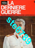 LA DERNIERE GUERRE N° 9  Histoire Guerre 1939 1945 Militaria - History