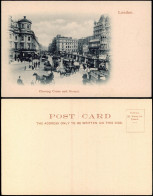 Postcard London Stadtteilansicht Charing Cross And Strand 1900 - Other & Unclassified