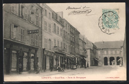 CPA Longwy, Grand`Rue-Porte De Bourgogne  - Longwy