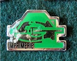 PIN'S ÉPOXY " IMPRIMERIE " _DP188 - Autres & Non Classés