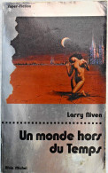 Un Monde Hors Du Temps - Larry Niven - Albin Michel