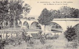 Joinville - Le Pont De 100 Mètres Sur La Marne Et Le Canal - Joinville