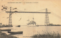 17 ROCHEFORT SUR MER LE TRANSBORDEUR ET LE SUCHET - Rochefort