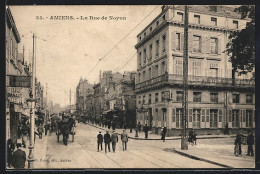 CPA Amiens, La Rue De Noyon  - Amiens