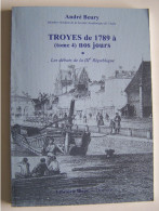 TROYES. AUBE. "TROYES, DE 1789 A NOS JOURS". TOME 4.   100_4004 A 100_4006 - Champagne - Ardenne