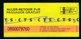 Ticket De La Compagnie Des Transports Strasbourgeois (CTS) - ALLER-RETOUR P+R - PASSAGER GRATUIT - 2008 - Europe